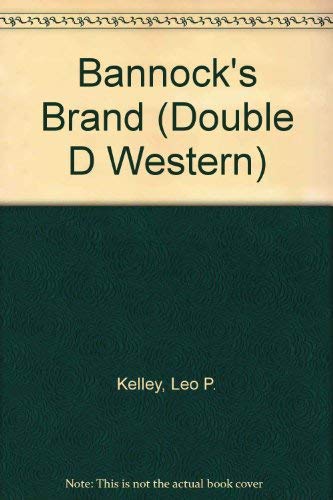 Imagen de archivo de BANNOCK'S BRAND (Double d Western) a la venta por Wonder Book