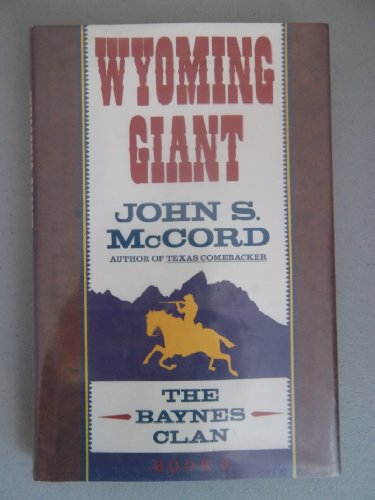 Imagen de archivo de Wyoming Giant (Double D Western) a la venta por Jay W. Nelson, Bookseller, IOBA
