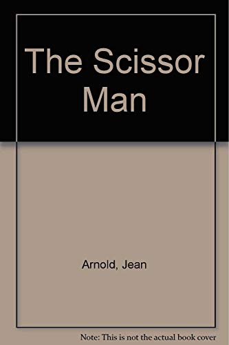 Stock image for The Scissor Man for sale by Crotchety Rancher's Books