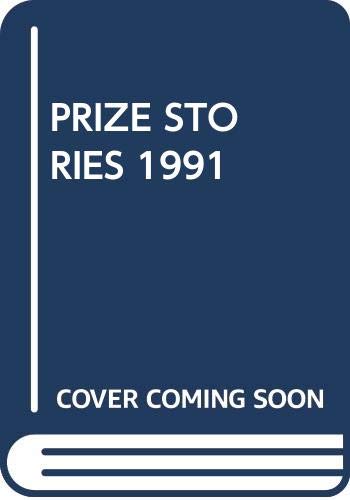 Beispielbild fr Prize Stories 1991 : The O. Henry Awards zum Verkauf von Better World Books