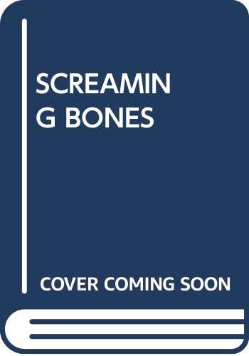 Imagen de archivo de Screaming Bones a la venta por Library House Internet Sales