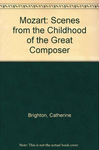 Beispielbild fr Mozart : Scenes from the Childhood of the Great Composer zum Verkauf von Better World Books