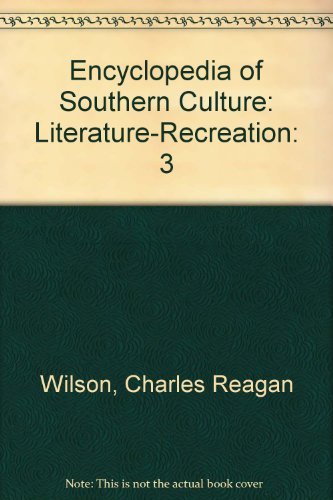 Beispielbild fr Encyclopedia of Southern Culture: Literature-Recreation: 3 zum Verkauf von WorldofBooks