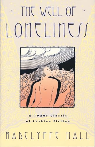 Beispielbild fr The Well of Loneliness : The Classic of Lesbian Fiction zum Verkauf von Better World Books