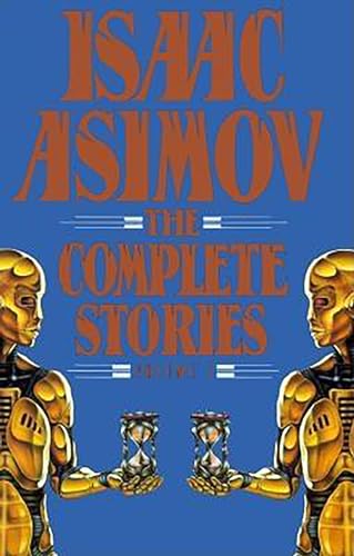 Imagen de archivo de Isaac Asimov: the Complete Stories, Volume 1 a la venta por Better World Books