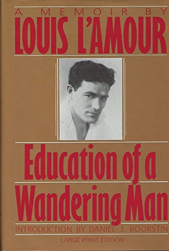 9780385416474: Education of a Wandering Man (Bantam/Doubleday/delacorte Press Large Print Collection)