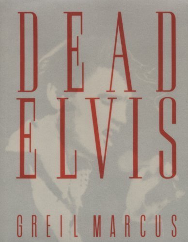 Stock image for Dead Elvis : A Chronicle of a Cultural Obsession for sale by Better World Books