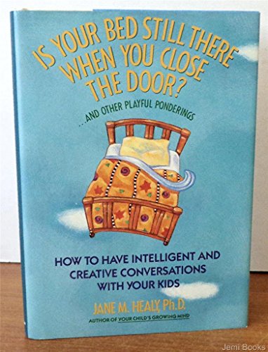 Beispielbild fr Is Your Bed Still There When You Close the Door? : And Other Playful Ponderings zum Verkauf von Better World Books