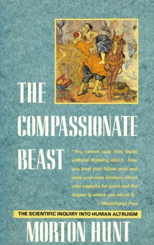 Compassionate Beast, The (9780385418591) by Hunt, Morton