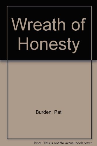 Beispielbild fr Wreath of Honesty zum Verkauf von Better World Books