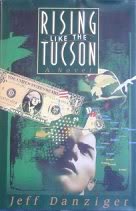 Stock image for Rising Like the Tucson for sale by Pro Quo Books