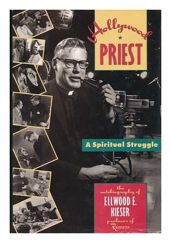 Beispielbild fr Hollywood Priest : A Spiritual Struggle zum Verkauf von Better World Books