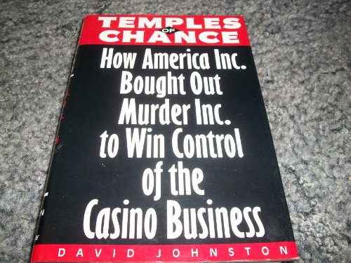 9780385419208: Temples of Chance: How America Inc. Bought Out Murder Inc. to Win Control of the Casino Business