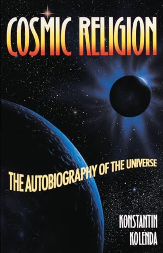 Beispielbild fr Cosmic Religion : An Autobiography of the Universe zum Verkauf von Better World Books