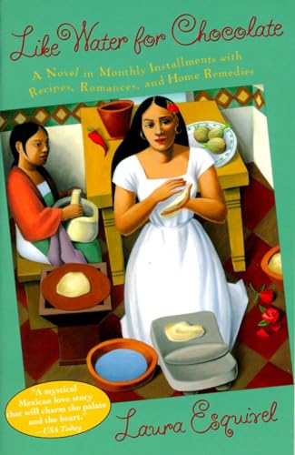 Beispielbild fr Like Water for Chocolate: A Novel in Monthly Installments with Recipes, Romances, and Home Remedies zum Verkauf von Wonder Book
