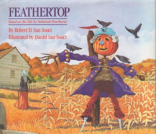 Beispielbild fr Feathertop : Based on the Tale by Nathaniel Hawthorne zum Verkauf von GreatBookPrices