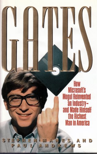 Stock image for Gates: How Microsoft's Mogul Reinvented an Industry--and Made Himself the Richest Man in America for sale by Reliant Bookstore