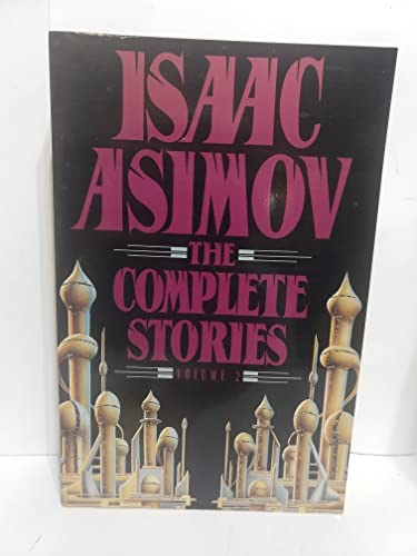 9780385420785: Isaac Asimov: The Complete Stories
