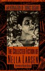 Beispielbild fr An Intimation of Things Distant : The Collected Fiction of Nella Larsen zum Verkauf von Better World Books