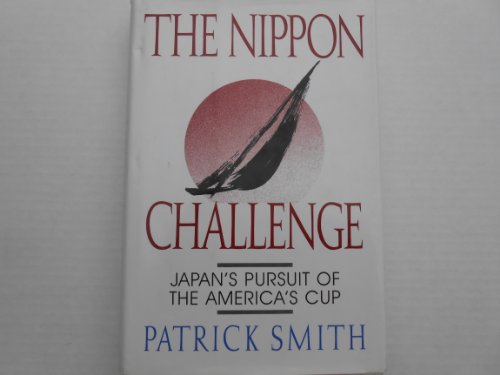 9780385421713: The Nippon Challenge, Japan's Pursuit of the America's Cup