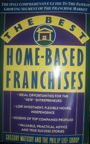 Beispielbild fr The Best Home Based Franchises zum Verkauf von SecondSale