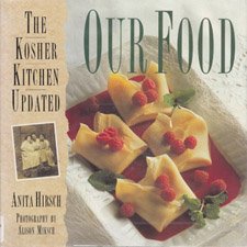 Beispielbild fr Our Food: The Updated Kosher Kitchen zum Verkauf von Wonder Book