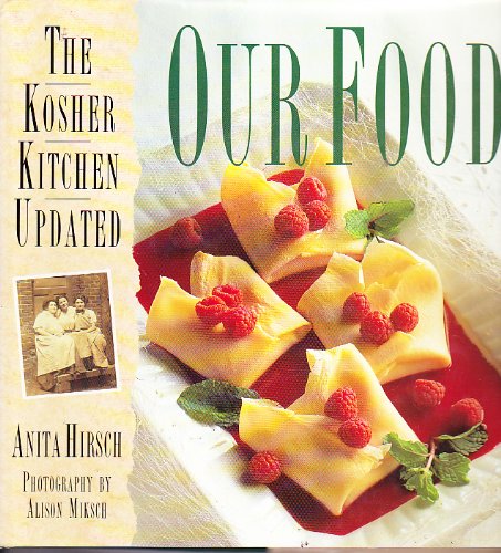 Stock image for Our Food: The Updated Kosher Kitchen for sale by Wonder Book