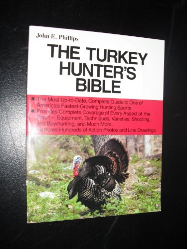 Stock image for The Turkey Hunter's Bible (Outdoor Bible Series) for sale by Patrico Books