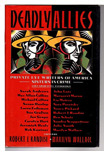 9780385422352: Deadly Allies: Private Eye Writers of America/Sisters in Crime Collaborative Anthology