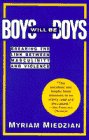 Stock image for Boys Will Be Boys : Breaking the Link Between Masculinity and Violence for sale by Better World Books