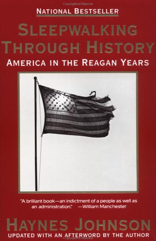 Imagen de archivo de Sleepwalking Through History : America in the Reagan Years a la venta por Better World Books: West