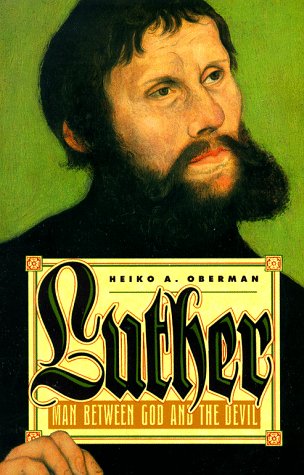 Beispielbild fr Luther: Man Between God and the Devil zum Verkauf von Wonder Book