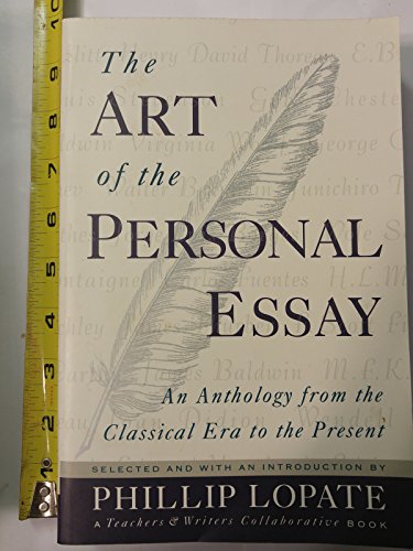 Beispielbild fr The Art of the Personal Essay : An Anthology from the Classical Era to the Present zum Verkauf von Better World Books