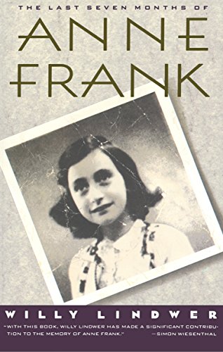 Imagen de archivo de The Last Seven Months of Anne Frank a la venta por SecondSale