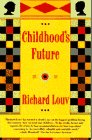 9780385423908: Childhood's Future