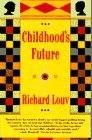 9780385423908: CHILDHOOD'S FUTURE