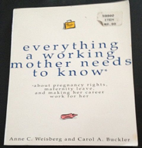 Beispielbild fr Everything A Working Mother Needs to Know zum Verkauf von Wonder Book
