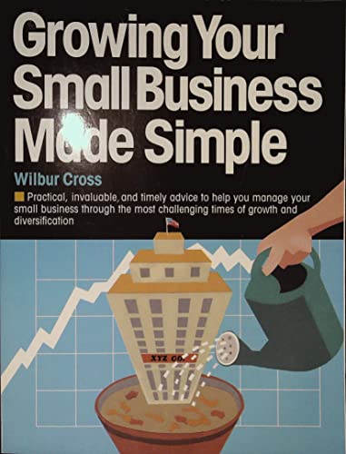 Imagen de archivo de Growing Your Small Business Made Simple a la venta por HPB-Diamond