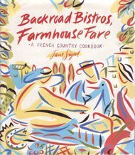 Beispielbild fr Backroad Bistros, Farmhouse Fare zum Verkauf von Wonder Book