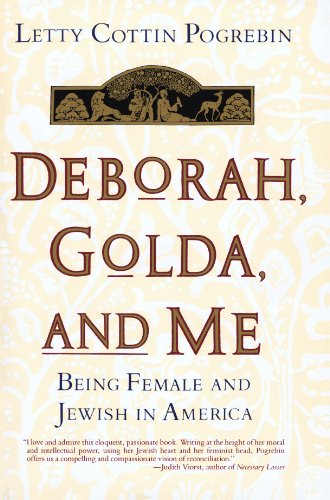 Beispielbild fr Deborah, Golda, and Me: Being Female and Jewish in America zum Verkauf von Wonder Book