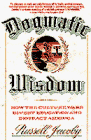 Imagen de archivo de Dogmatic Wisdom : How the Culture Wars Divert Education and Distract America a la venta por Better World Books: West