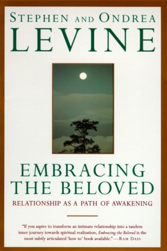 Beispielbild fr Embracing the Beloved: Relationship as a Path of Awakening zum Verkauf von Nelsons Books