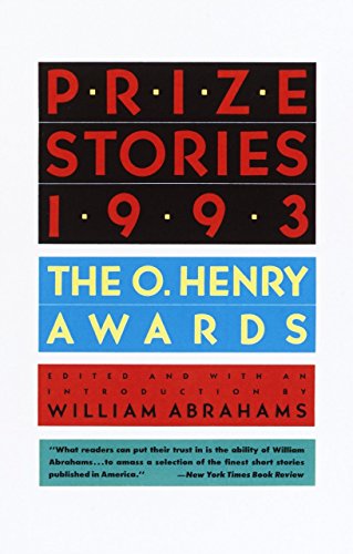 Beispielbild fr Prize Stories 1993: The O. Henry Awards (The O. Henry Prize Collection) zum Verkauf von Robinson Street Books, IOBA