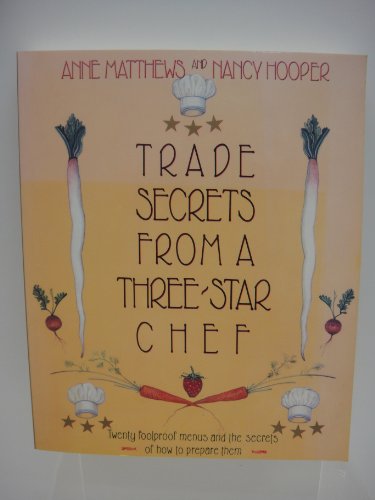 Beispielbild fr Trade Secrets from a Three-Star Chef zum Verkauf von Wonder Book