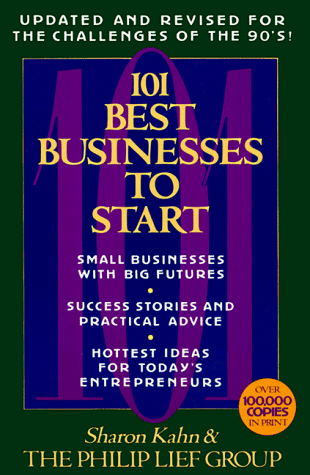 Imagen de archivo de 101 Best Businesses to Start: The Essential Sourcebook of Success Stories, Practical Advice, and the Hottestideas a la venta por ThriftBooks-Atlanta