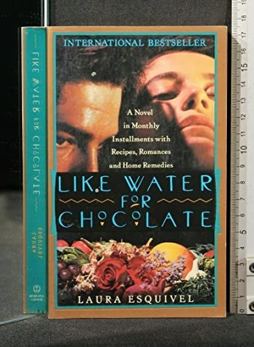 Beispielbild fr Like Water for Chocolate : A Novel in Monthly Installments, with Recipes, Romances and Home Remedies zum Verkauf von SecondSale