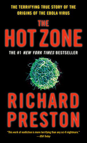 Imagen de archivo de The Hot Zone : A Terrifying True Story a la venta por Better World Books