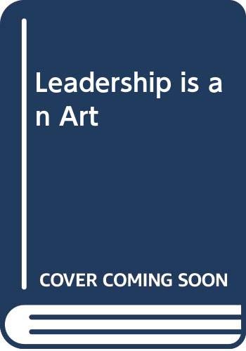 9780385427388: Leadership is an Art