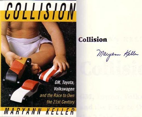 Stock image for Collision: GM, Toyota, Volkswagen and the Race to Own the 21st Century for sale by SecondSale