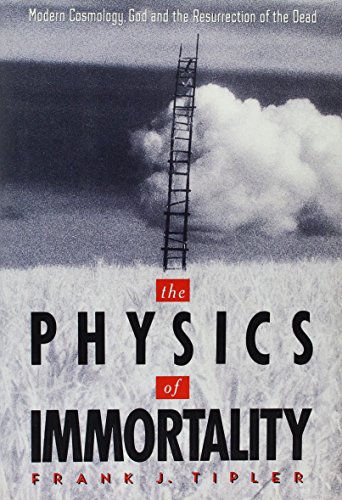 9780385467988: The Physics of Immortality: Modern Cosmology, God and the Resurrection of the Dead